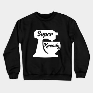 Super Kneady Crewneck Sweatshirt